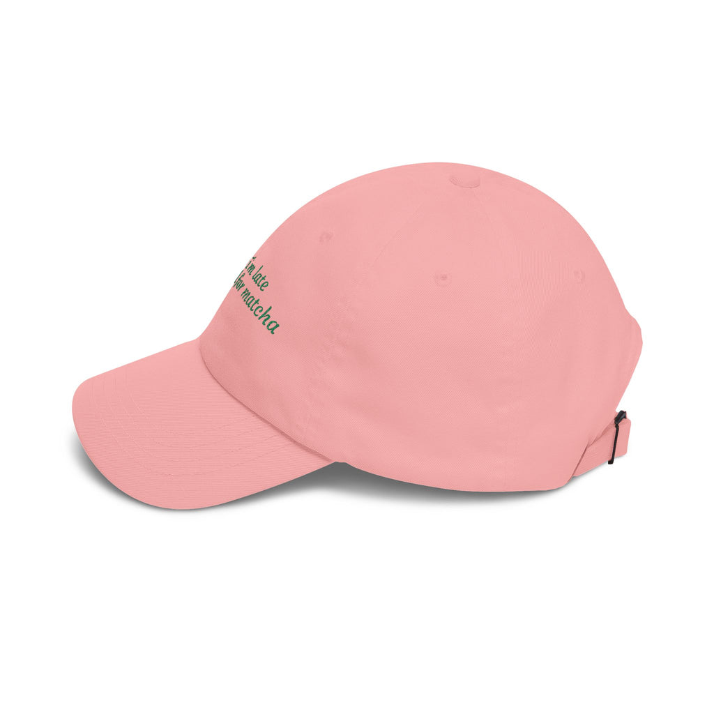 “sorry i’m late i stopped for matcha” Embroidered Pink Hat